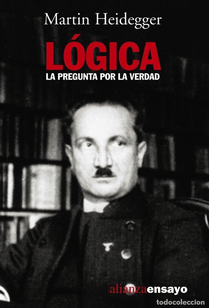 Libros: LOGICA PREGUNTA DE LA VERDAD - HEIDEGGER, MARTIN