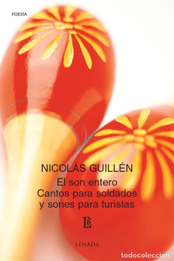 Libros: SON ENTERO CANTOS PARA SOLDADOS Y SONES PARA TURISTAS - GUILLEN NICOLAS