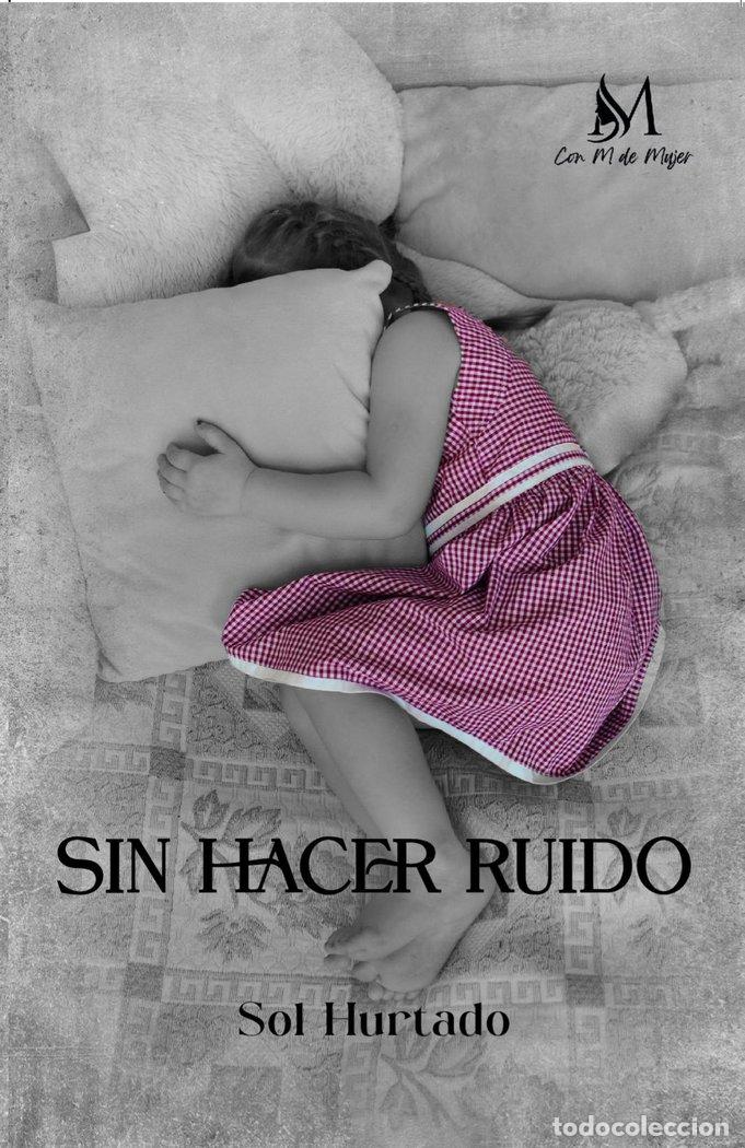 B&uuml;cher: SIN HACER RUIDO - HURTADO, SOL