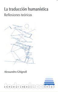 B&uuml;cher: TRADUCCION HUMANISTICA - GHIGNOLI, ALESSANDRO