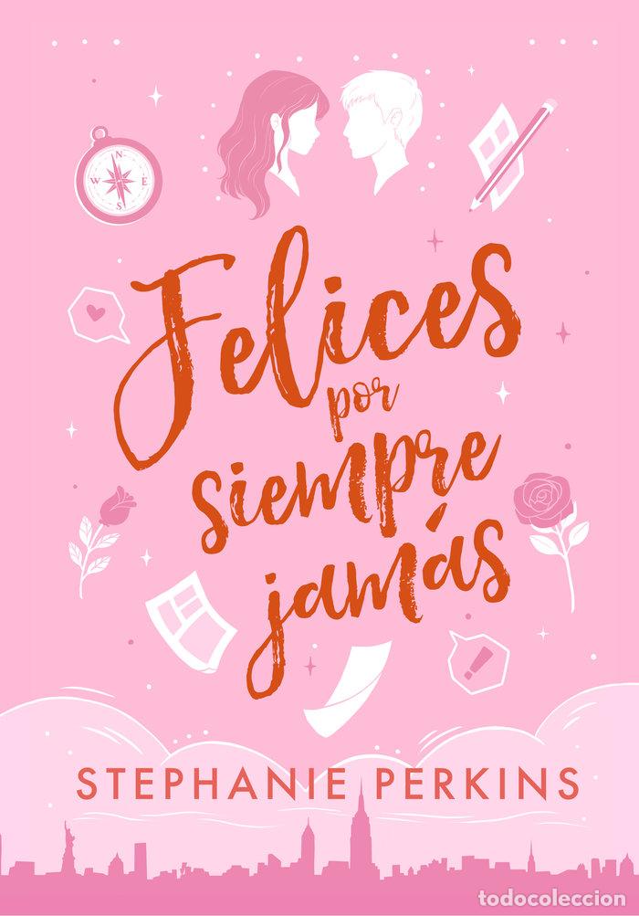 B&uuml;cher: FELICES POR SIEMPRE JAMAS - STEPHANIE PERKINS