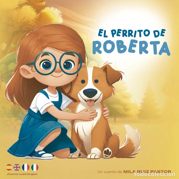 Livros: EL PERRITO DE ROBERTA - RUIZ PASTOR, MILA