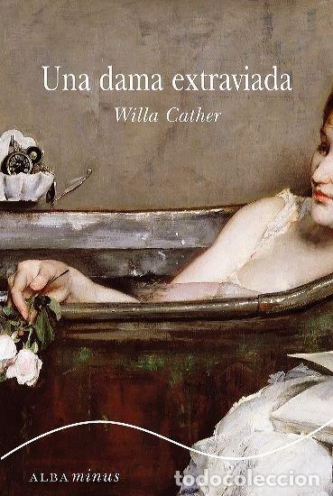Livros: UNA DAMA EXTRAVIADA - CATHER, WILLA