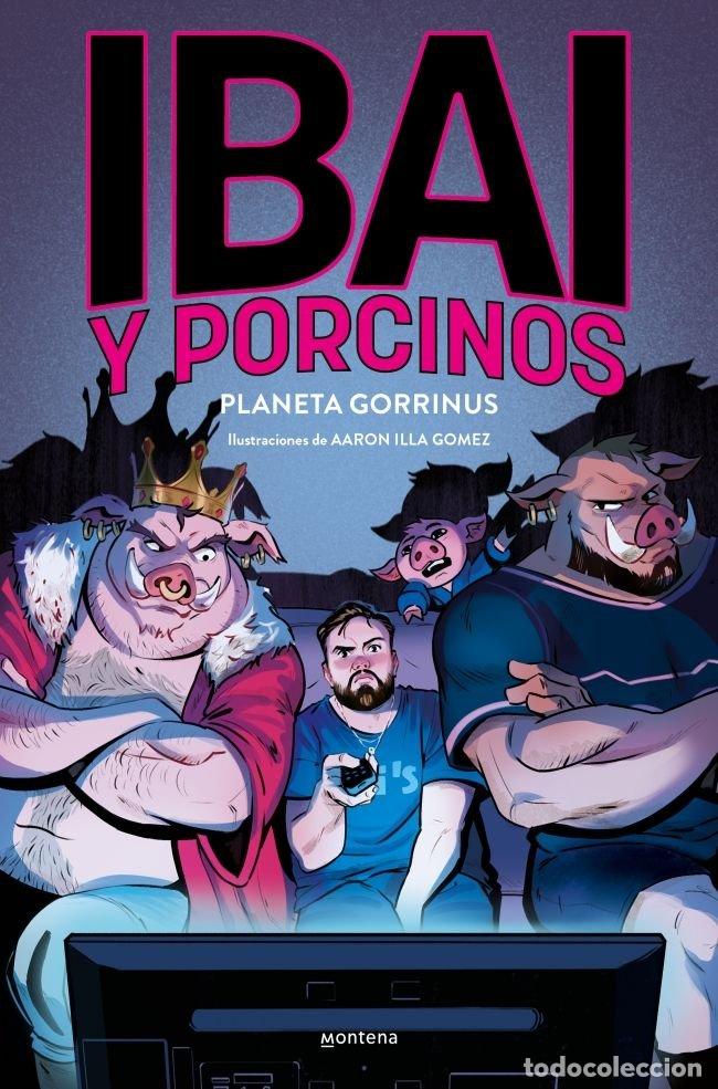 Libri: IBAI Y PORCINOS 2 PLANETA GORRINO - LLANOS, IBAI