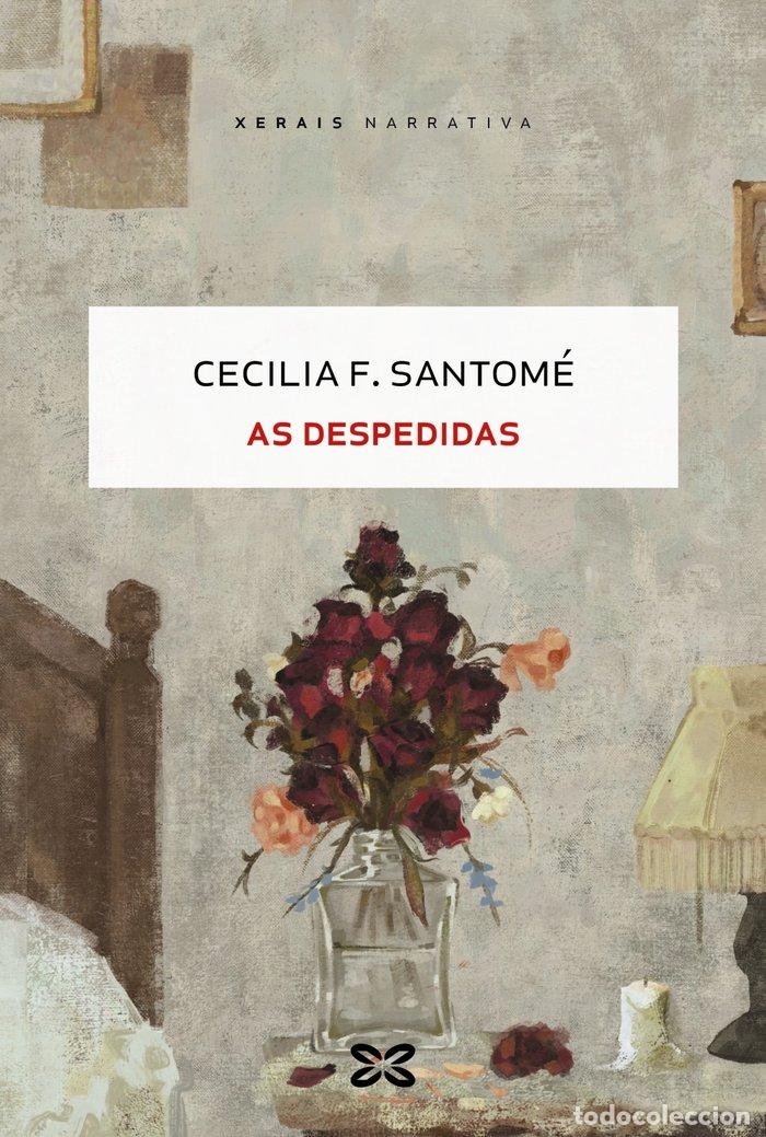 Libri: AS DESPEDIDAS - F. SANTOME, CECILIA