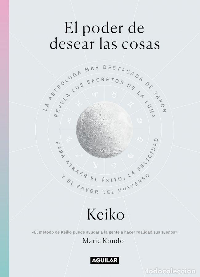 Libros: EL PODER DE DESEAR LAS COSAS - KEIKO
