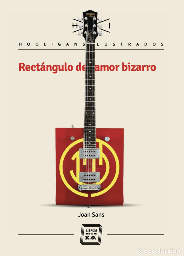 Libros: RECTANGULO DE AMOR BIZARRO - SANS, JOAN