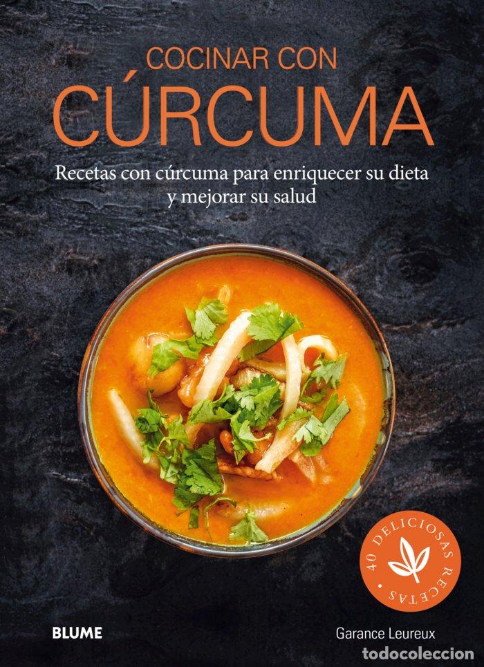 Libros: COCINAR CON CURCUMA - LEUREUX, GARANCE