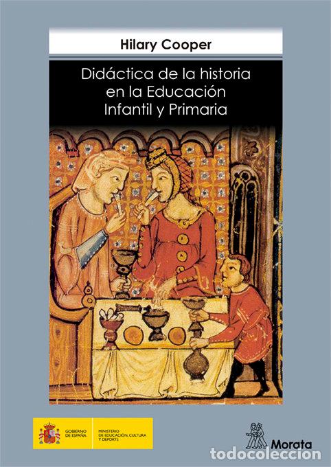 Libros: DIDACTICA HISTORIA EN LA EDUCACION INFANTIL Y PRIMARIA - COOPER, H.