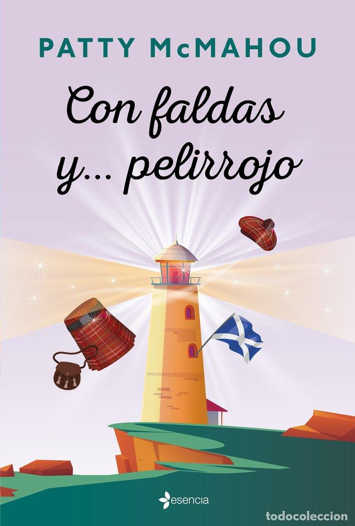 Libros: CON FALDAS Y PELIRROJO - PATTY MCMAHOU