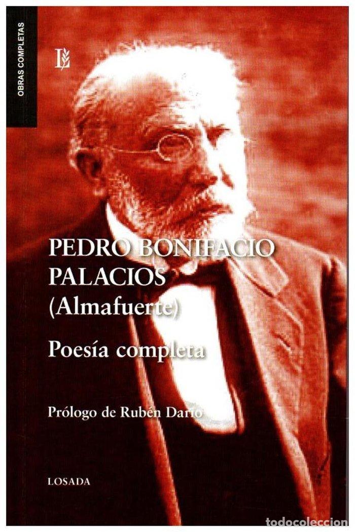 Libros: POESIA COMPLETA PEDRO BONIFACIO PALACIOS ALMAFUERTE - PALACIOS ALMAFUERTE, PEDRO BONIFACIO