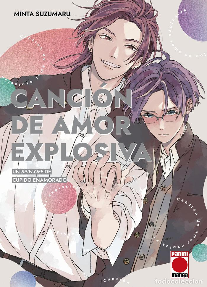 Libros: CANCION DE AMOR EXPLOSIVA UNA SECUELA DE CUPIDO ENAMORADO - MINTA SUZUMARU