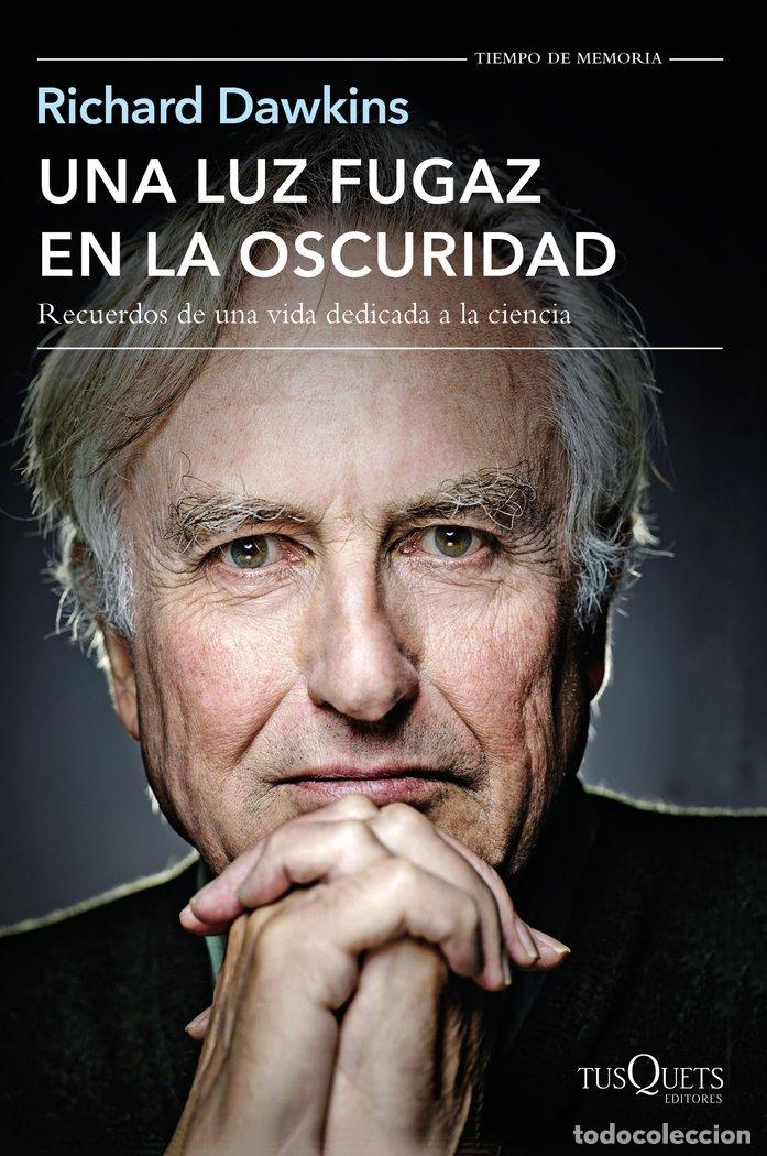 Livres: UNA LUZ FUGAZ EN LA OSCURIDAD - DAWKINS, RICHARD