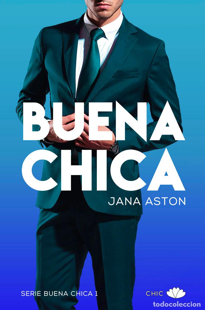 Livres: BUENA CHICA - ASTON, JANA