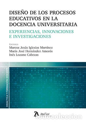 Livres: DISE&Ntilde;O DE LOS PROCESOS EDUCATIVOS EN LA DOCENCIA UNIVERSITA - MARCOS JESUS IGLESIAS