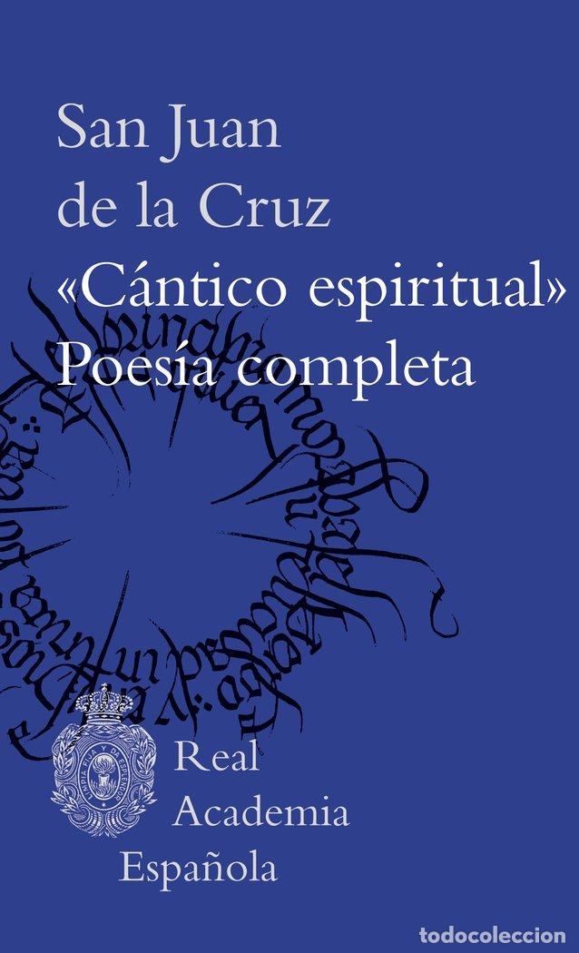 Livres: CANTICO ESPIRITUAL Y POESIA COMPLETA - SAN JUAN DE LA CRUZ