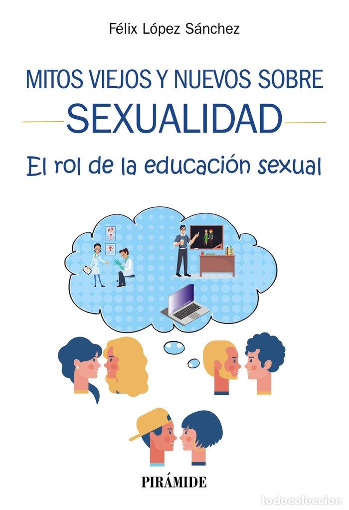 Livres: MITOS VIEJOS Y NUEVOS SOBRE SEXUALIDAD - LOPEZ SANCHEZ, FELIX