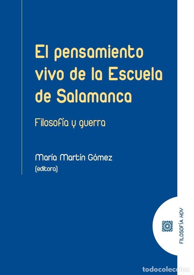 Livres: EL PENSAMIENTO VIVO DE LA ESCUELA DE SALAMANCA - MARTIN GOMEZ, MARIA