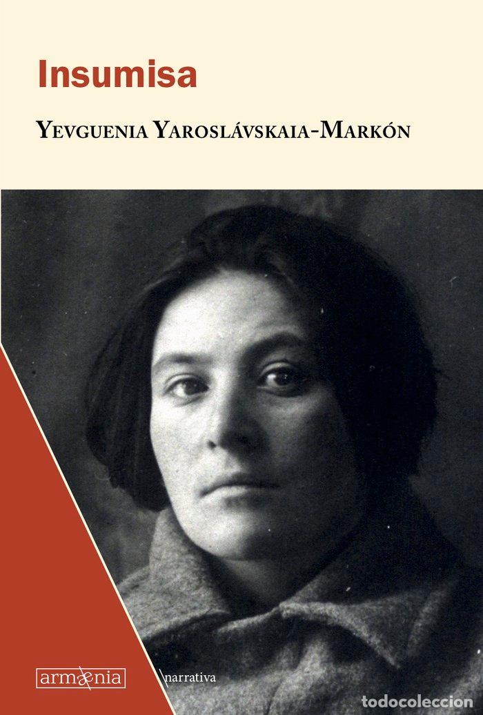 Livres: INSUMISA - YAROSLAVSKAIA MARKON, YEVGUENIA