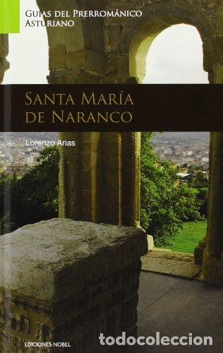Livres: GUIA DE ARTE PRERROMANICO SANTA MARIA DEL NARANCO - ARIAS PARAMO, LORENZO