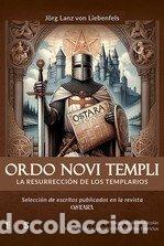 Libros: ORDO NOVI TEMPLI - LANZ VON LIEBENGELS, J&Ouml;RG