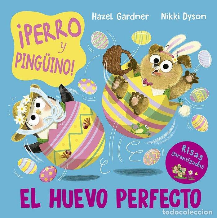 Livros: PERRO Y PINGUINO EL HUEVO PERFECTO - GARDNER, HAZEL