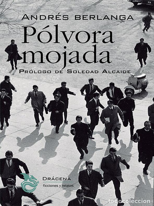 Livros: POLVORA MOJADA - BERLANGA, ANDRES