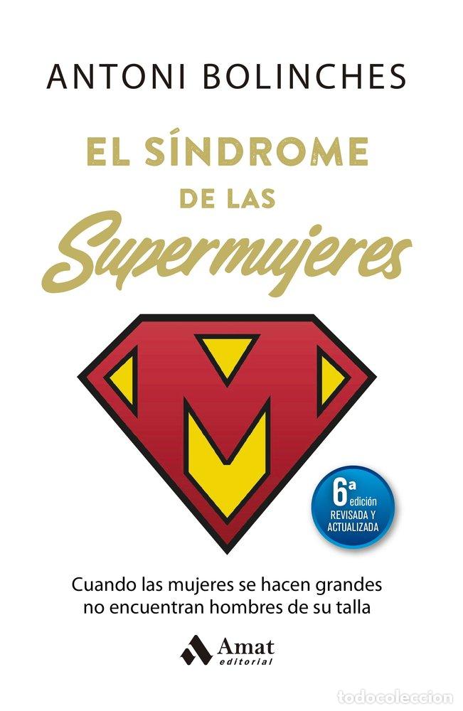 Livros: EL SINDROME DE LAS SUPERMUJERES - ANTONI BOLINCHES