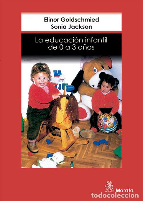 Livros: EDUCACION INFANTIL DE 0 A 3 A&Ntilde;OS,LA - GOLDSCHMIED, E.