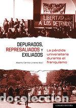 Livres: DEPURADOS REPRESALIADOS Y EXILIADOS - CARRILLO LINARES, ALBERTO