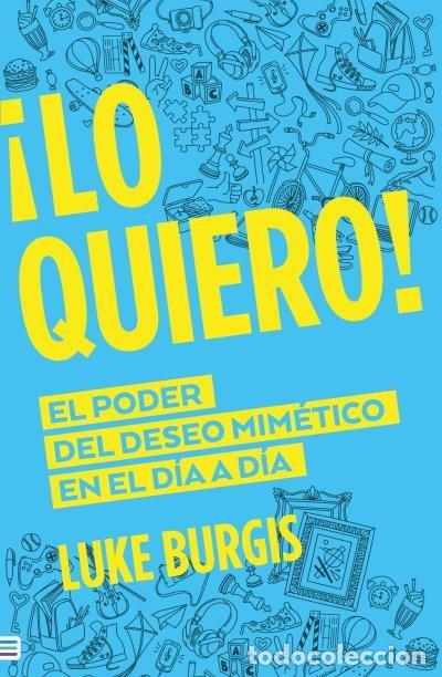 B&uuml;cher: LO QUIERO - BURGIS, LUKE