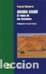 Libros: ARABIA SAUDI REINO DE LAS FICCIONES - BURGAT, FRANCOIS