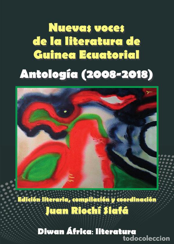 Libros: NUEVAS VOCES DE LA LITERATURA DE GUINEA ECUATORIAL. ANTOLOGI - .