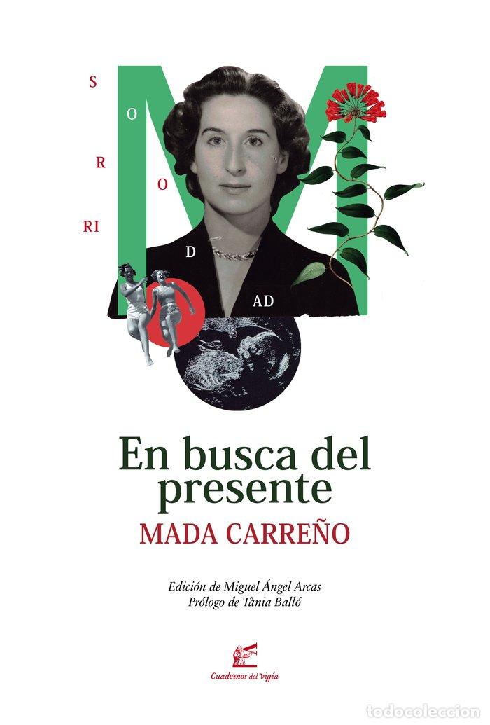 books: EN BUSCA DEL PRESENTE - CARRE&Ntilde;O, MADA