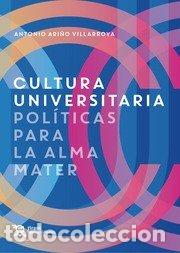books: CULTURA UNIVERSITARIA POLITICAS PARA EL ALMA MATER - ARI&Ntilde;O VILLAROYA, ANTONIO