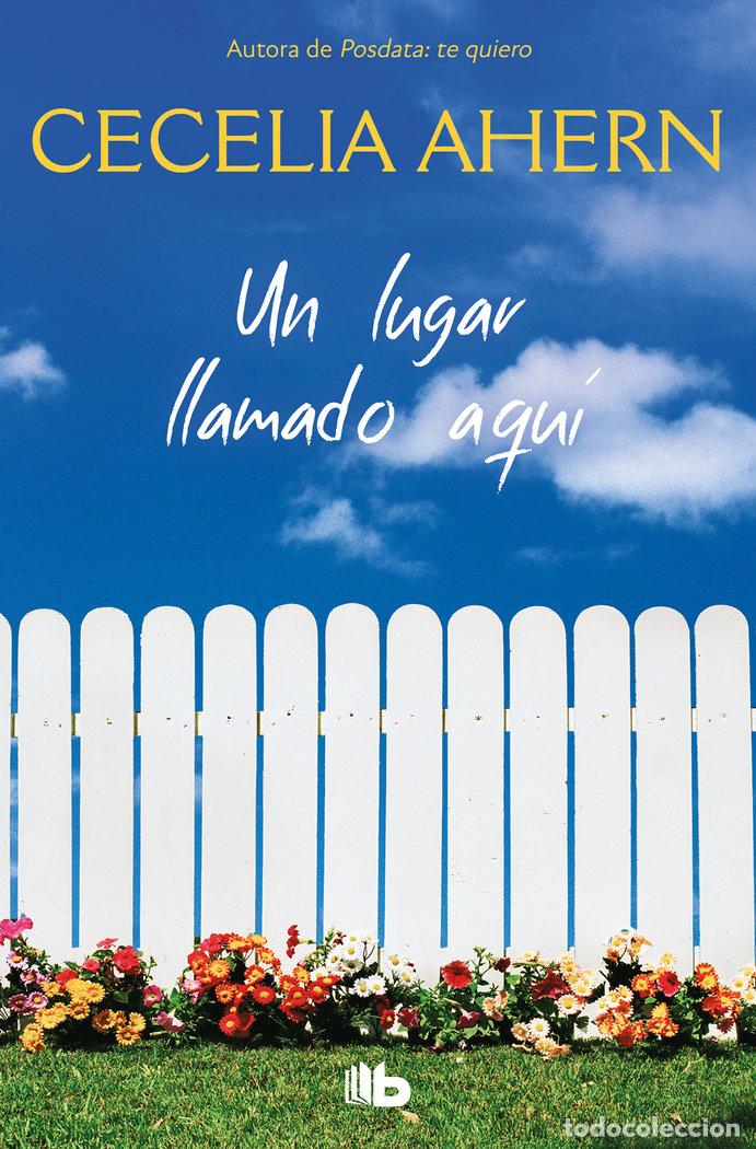 Libros: UN LUGAR LLAMADO AQUI ZB - AHERN, CECELIA