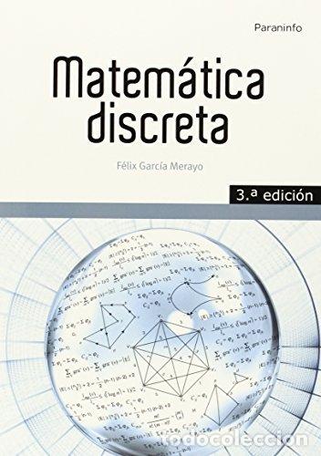 Libros: MATEMATICA DISCRETA - GARCIA MERAYO, FELIX