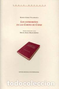 Libros: EXTREME&Ntilde;OS EN LAS CORTES DE CADIZ,LOS - GOMEZ VILLAFRANCA, ROMAN