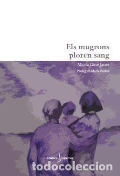Libri: ELS MUGRONS PLOREN SANG - GINE JANER, MARTA