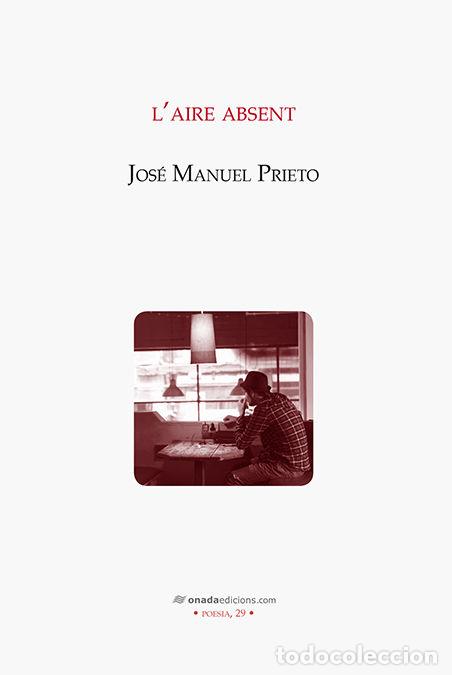 Libri: L'AIRE ABSENT - PRIETO PART, JOSE MANUEL