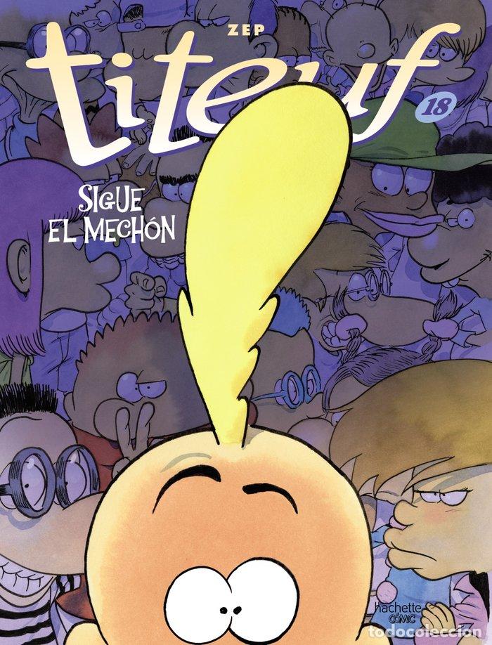 Libri: TITEUF 18 SIGUE EL MECHON - ZEP, ZEP