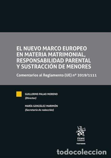 Livros: EL NUEVO MARCO EUROPEO EN MATERIA MATRIMONIAL, RESPONSABILID - PALAO MORENO, GUILLERMO