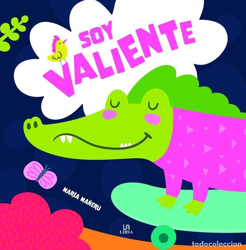 Libri: SOY VALIENTE - MA&Ntilde;ERU CAMARA, MARIA
