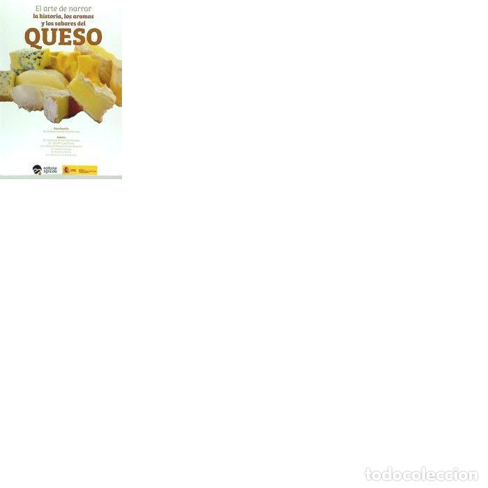 B&uuml;cher: ARTE DE NARRAR HISTORIA AROMAS Y SABORES QUESO - DE ASIS RUIZ MORALES, FRANCISCO