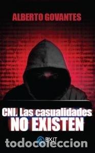 Libros: CNI LAS CASUALIDADES NO EXISTEN - GOVANTES ESTESO, ALBERTO