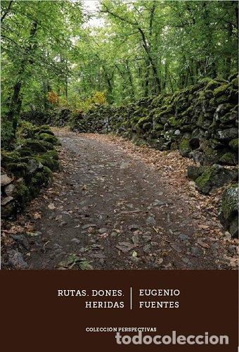 Libros: RUTAS DONES HERIDAS - FUENTES, EUGENIO