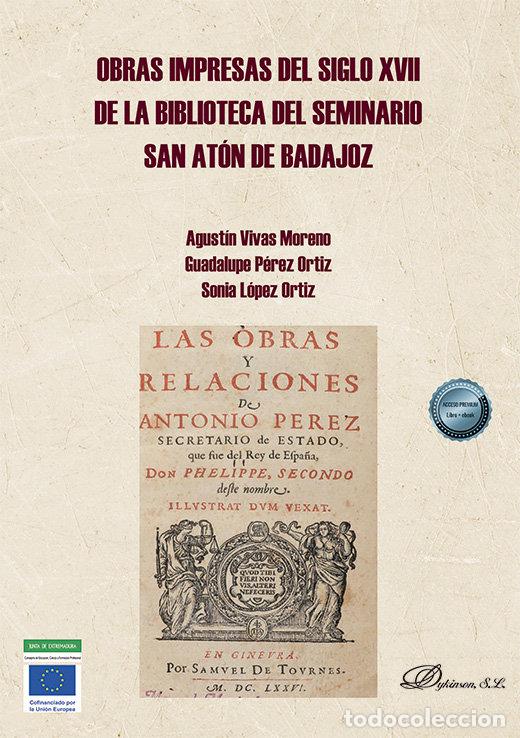 Libros: OBRAS IMPRESAS DEL SIGLO XVII DE LA BIBLIOTECA DEL SEMINARI - AGUSTIN VIVAS MORENO