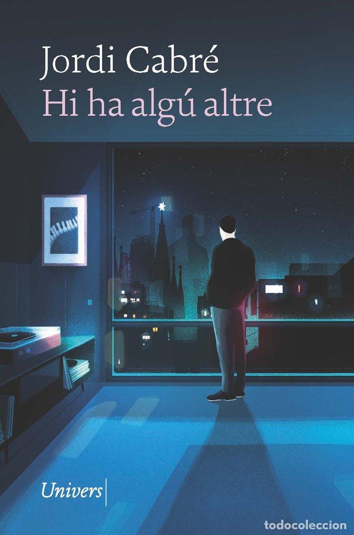 Libros: HI HA ALGU ALTRE - CABRE, JORDI