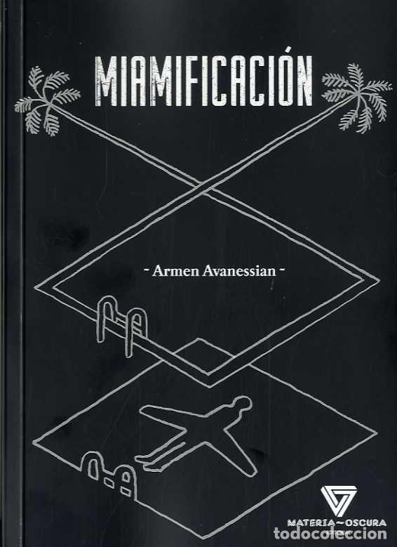 Libros: MIAMIFICACION - AVANESSIAN, ARMEN