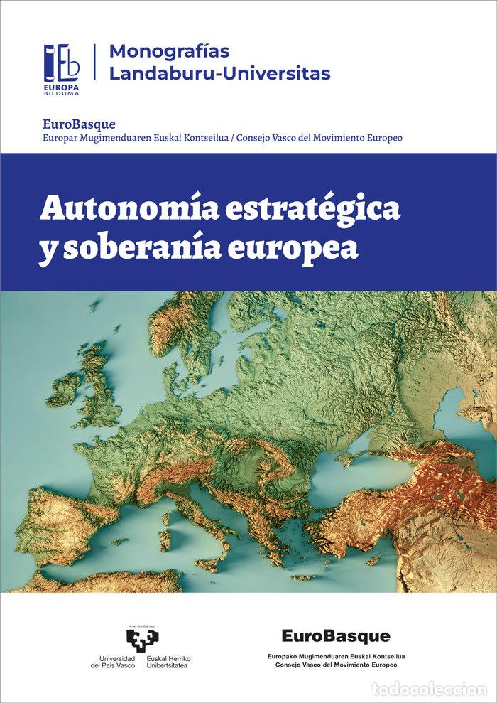 Livres: AUTONOMIA ESTRATEGICA Y SOBERANIA EUROPEA - ZULUAGA ZAMALLOA, IRUNE
